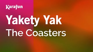 Yakety Yak  The Coasters  Karaoke Version  KaraFun [upl. by Onidranreb366]