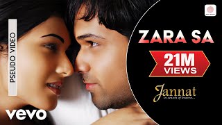 Zara Sa Audio Song  JannatEmraan Hashmi SonalKKPritamSayeed QuadriMahesh Bhatt [upl. by Severson]