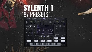 SYLENTH 1  87 PRESETS [upl. by Eilyw64]