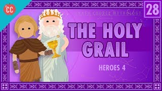 Galahad Perceval and the Holy Grail Crash Course World Mythology 28 [upl. by Ecilahs]