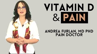 019 Vitamin D and Chronic Pain The Connection Youve Been Waiting For [upl. by Schaeffer899]