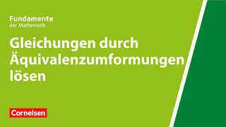 Gleichungen durch Äquivalenzumformungen lösen  Fundamente der Mathematik  Erklärvideo [upl. by Esimorp]