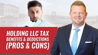 Holding LLC Tax Benefits and Deductions PROS amp CONS [upl. by Greenebaum]