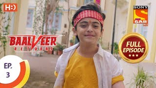 Baalveer Returns  Ep 3  Full Episode  12th September 2019 [upl. by Etra]