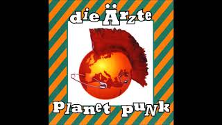 Die Ärzte  1995  Planet Punk Full Album [upl. by Rosario]