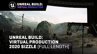 Unreal Build Virtual Production 2020 Full Length Sizzle  Unreal Engine [upl. by Zenda]