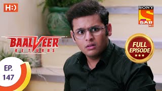 Baalveer Returns  Ep 147  Full Episode  15th July 2020 [upl. by Colligan524]