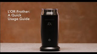 LOR Milk Frother A Quick Usage Guide [upl. by Alyakem]