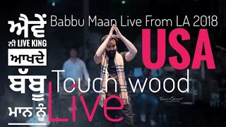 Babbu maan live from LA 2018 Touch wood live [upl. by Etac]