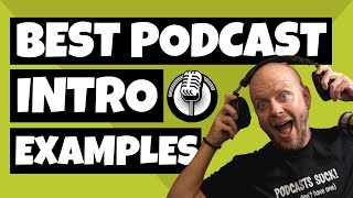 Best Podcast Intro Examples [upl. by Atnoved]