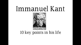 Immanuel Kant 10 key points in his life [upl. by Bunnie850]