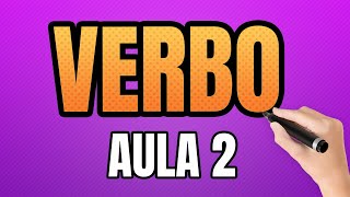 O que é Verbo Tudo sobre Verbos – AULA 2 [upl. by Anitnauq]