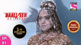 Baalveer Returns  Full Episode  Episode 91  5th January 2021 [upl. by Phipps]