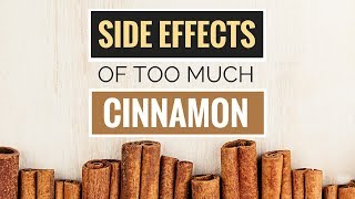 5 Side Effects of Too Much Cinnamon [upl. by Atteram]