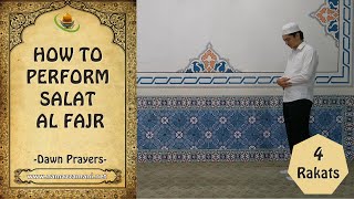 How to Perform Salat al Fajr Dawn Prayer [upl. by Wainwright]