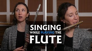 SINGING While Playing The Flute [upl. by Dyanne]