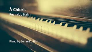 À Chloris  Reynaldo Hahn Piano Accompaniment [upl. by Nrobyalc]