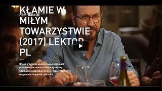 Dobrze się kłamie w miłym towarzystwie Cały film Lektor PL  Gdzie oglądać online [upl. by Corinna]