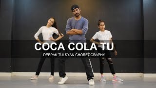 COCA COLA TU  Deepak Tulsyan Choreography  Dance Cover  Luka Chuppi  Tony Kakkar [upl. by Disharoon]