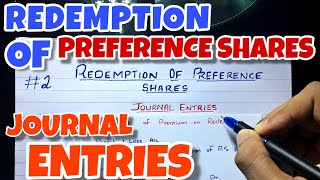 2 Redemption of Preference Shares  Journal Entries By Saheb Academy  BCOM  BBA  CA INTER [upl. by Jaquiss]