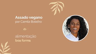 Assado Vegano por Camila Botelho [upl. by Rednirah982]