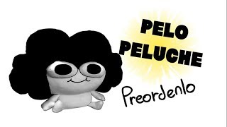 Pelo Peluche  Comercial Español Leer descripción [upl. by Idnerb305]