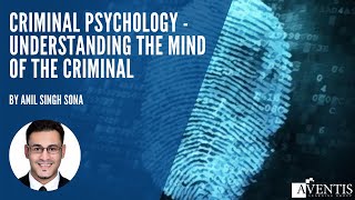 Criminal Psychology  Understanding the Mind of the Criminal ✅  AventisWebinar [upl. by Sweatt]