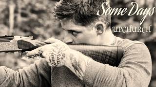 Upchurch “Some Days” OFFICIAL AUDIO somedays parachute upchurch newmusic [upl. by Sweatt]