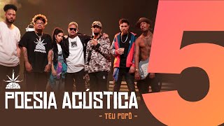 Poesia Acústica 5 Teu Popô Remix  Hodari  Ducon  Chris  Kayuá  Don L  Luccas Carlos  Maria [upl. by Ahsehat]