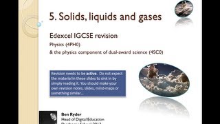 Solids Liquids and Gases REVISION PODCAST Edexcel IGCSE physics topic 5 [upl. by Tanhya]