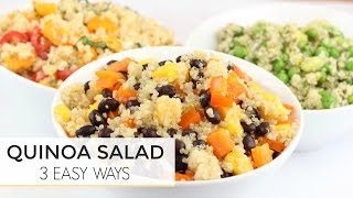 3 Easy Healthy Quinoa Salad Recipes  Just 5 Ingredients [upl. by Nevsa930]