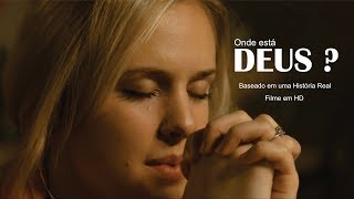 Filme Evangélico  gospel Onde está Deus [upl. by Hsakaa]