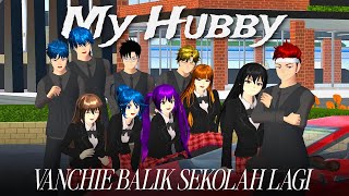 SEHARI ARCHIEVANESSA MASUK SEKOLAH  MY HUBBY  SAKURA SCHOOL SIMULATOR [upl. by Aciraa647]