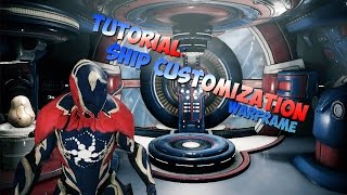 Acota  quotHow To Customize Your Shipquot  Warframe [upl. by Hirst]