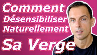 Comment desensibiliser naturellement sa verge [upl. by Farly]