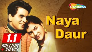 All Songs Of Naya Daur 1957  Dilip Kumar  Vyjayanthimala  Best Hindi Classic Songs [upl. by Creight]