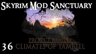 Skyrim Mod Sanctuary 36  Project Reality  Climates of Tamriel Weather and lighting mod [upl. by Maurene207]