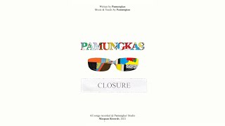 Pamungkas  Closure Official Lyrics Video [upl. by Terrab132]