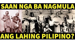 ANG PINAGMULAN NG LAHING PILIPINO [upl. by Lauritz853]