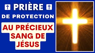 ✝ Prière au PRÉCIEUX SANG DE JÉSUS CHRIST ✝ [upl. by Julianna280]