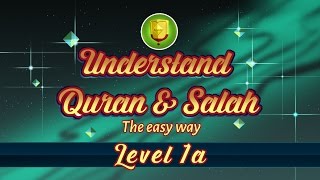 1A  Understand Quran and Salaah Easy Way  Introduction [upl. by Ledairam390]