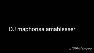 DJ maphorisa amablesser lyrics [upl. by Meeharbi924]