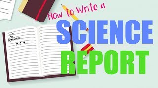 How To Write A Scientific Report [upl. by Niggem]