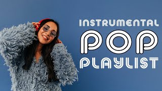 Instrumental Pop Playlist  2 Hours [upl. by Nahtanoj]