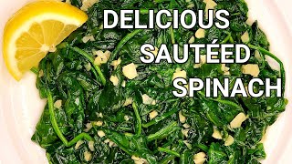 Sautéed Spinach  How to Cook Spinach with Olive Oil Butter and Garlic  Quick Recipe [upl. by Underwood]