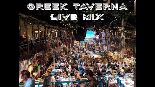 Greek Taverna Live MIX HQ [upl. by Ahseya775]