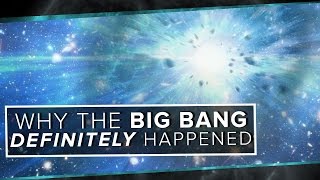 Why the Big Bang Definitely Happened  Space Time  PBS Digital Studios [upl. by Inobe]