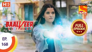 Baalveer Returns  Ep 168  Full Episode  13th August 2020 [upl. by Silden]