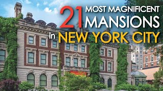 21 Most MAGNIFICENT MANSIONS in New York City [upl. by Hunter]