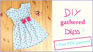 DIY Gathered Dress for Girls  Toddlers  Free PDF pattern [upl. by Irma807]